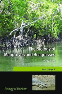 bokomslag The Biology of Mangroves and Seagrasses