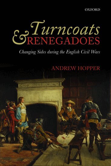 Andrew Hopper - Turncoats and Renegadoes, Häftad