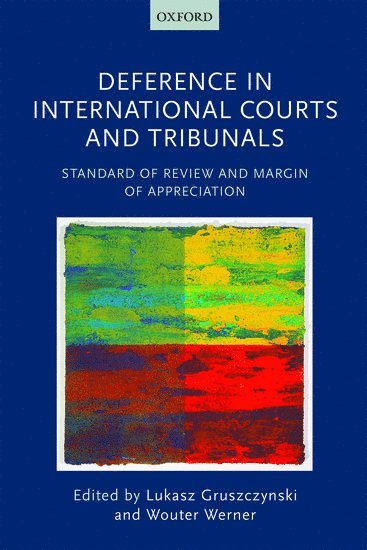 Deference in International Courts and Tribunals 1