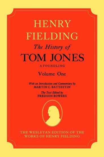 Henry Fielding, Martin Battestin, Fredson Bowers - The History of Tom Jones A Foundling: Volume I, Inbunden