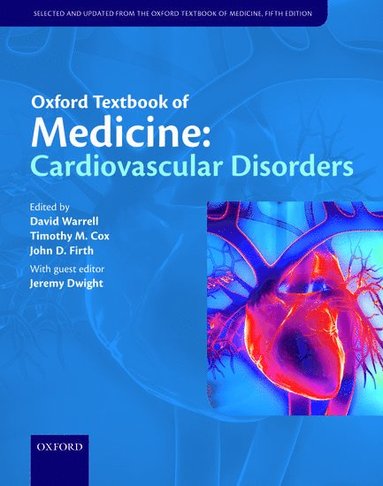 bokomslag Oxford Textbook of Medicine: Cardiovascular Disorders