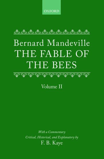 Bernard Mandeville, Kaye - The Fable of the Bees: Or Private Vices, Publick Benefits, Inbunden