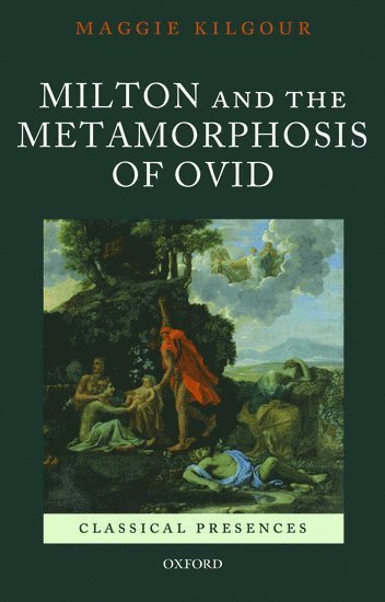 bokomslag Milton and the Metamorphosis of Ovid