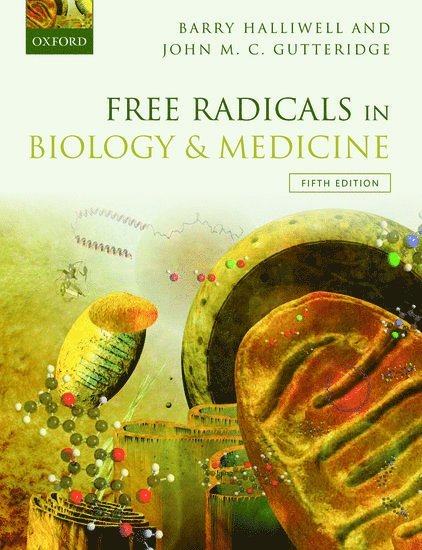 Free Radicals in Biology and Medicine 1