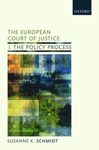 bokomslag The European Court of Justice and the Policy Process