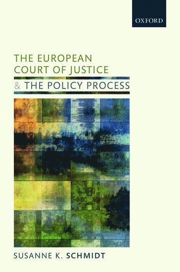 The European Court of Justice and the Policy Process 1