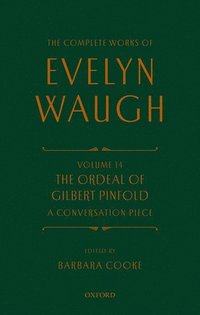 bokomslag Complete Works of Evelyn Waugh: The Ordeal of Gilbert Pinfold: A Conversation Piece