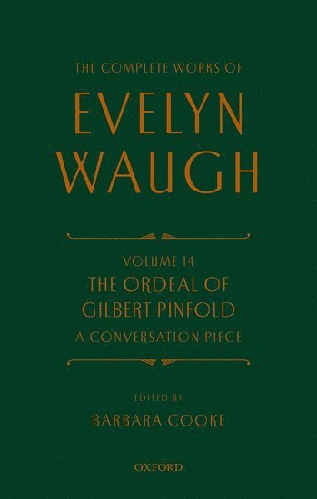 bokomslag Complete Works of Evelyn Waugh: The Ordeal of Gilbert Pinfold: A Conversation Piece