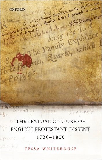 bokomslag The Textual Culture of English Protestant Dissent 1720-1800