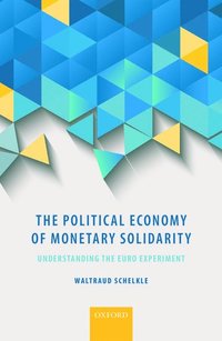 bokomslag The Political Economy of Monetary Solidarity