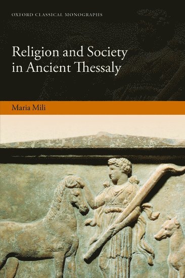 Religion and Society in Ancient Thessaly 1