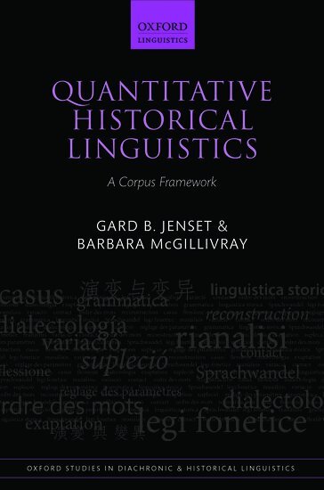 Gard B. Jenset, Barbara McGillivray - Quantitative Historical Linguistics, Inbunden
