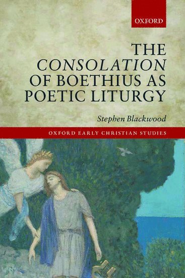 bokomslag Consolation of Boethius as Poetic Liturgy