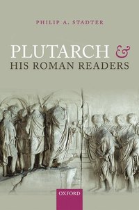 bokomslag Plutarch and his Roman Readers