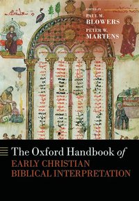 bokomslag The Oxford Handbook of Early Christian Biblical Interpretation