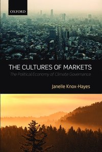 bokomslag The Cultures of Markets