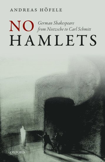 Andreas Höfele, University of Munich) Hofele, Andreas (, HOFELE, Hofele - No Hamlets, Inbunden