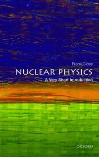 bokomslag Nuclear Physics: A Very Short Introduction