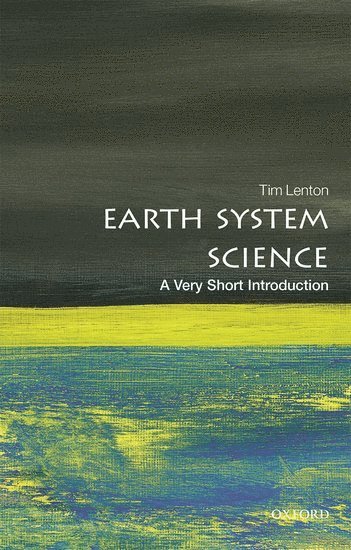Earth System Science: A Very Short Introduction 1