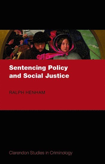 Sentencing Policy and Social Justice 1