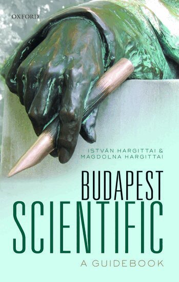 IstvÃ¡n Hargittai, Magdolna Hargittai - Budapest Scientific, Inbunden