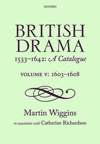 bokomslag British Drama 1533-1642: A Catalogue