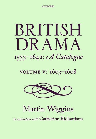 British Drama 1533-1642: A Catalogue 1