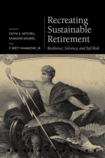 Olivia S. Mitchell, Raimond Maurer, Brett Hammond - Recreating Sustainable Retirement, Inbunden
