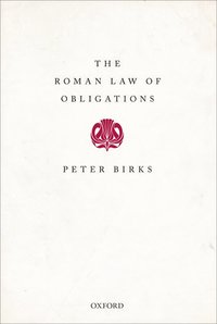 bokomslag The Roman Law of Obligations