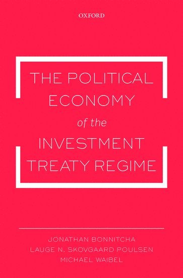 bokomslag Political Economy of the Investment Treaty Regime