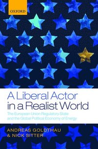 bokomslag A Liberal Actor in a Realist World