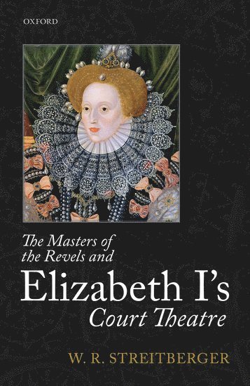 bokomslag Masters of the Revels and Elizabeth I's Court Theatre