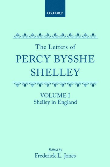 Percy Bysshe Shelley, Frederick Jones - The Letters of Percy Bysshe Shelley, Inbunden
