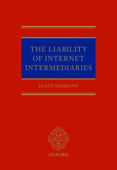 The Liability of Internet Intermediaries 1