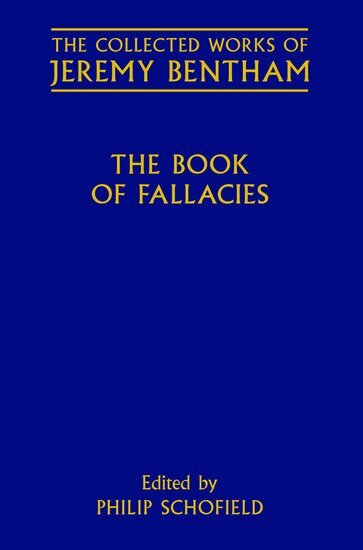 Jeremy Bentham, Philip Schofield - The Book of Fallacies, Inbunden
