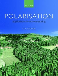 bokomslag Polarisation: Applications in Remote Sensing