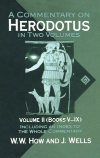 bokomslag A Commentary on Herodotus: Volume II: Books V-IX