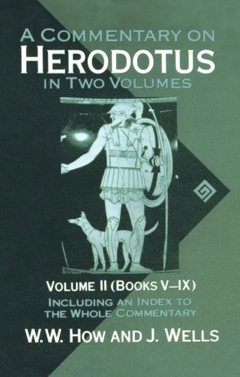 A Commentary on Herodotus: Volume II: Books V-IX 1