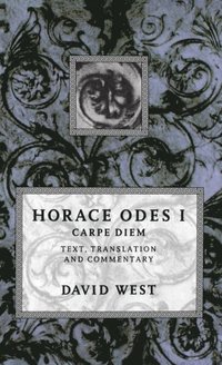 bokomslag Horace: Odes I: Carpe Diem
