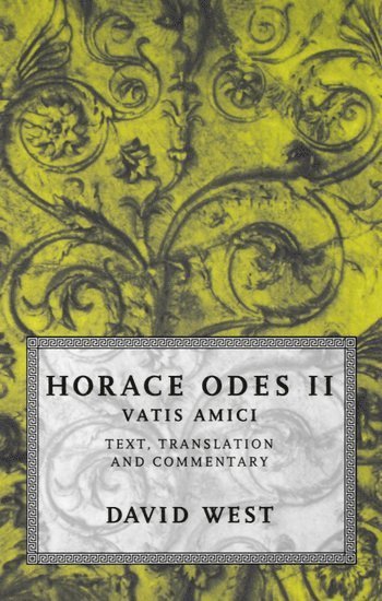 Horace: Odes II: Vatis Amici 1