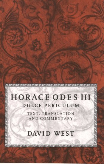 David West - Horace Odes III Dulce Periculum, Häftad