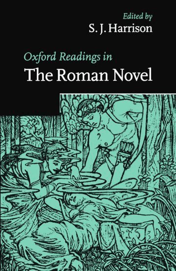 S. J. Harrison - Oxford Readings in the Roman Novel, Häftad