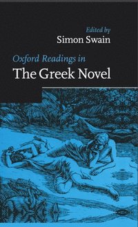 bokomslag Oxford Readings in the Greek Novel