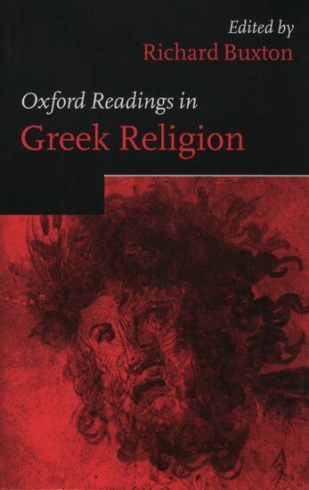 Richard Buxton - Oxford Readings in Greek Religion, Häftad