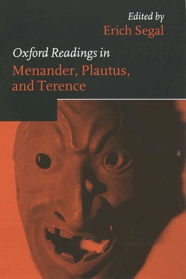 Erich Segal - Oxford Readings in Menander, Plautus, and Terence, Inbunden