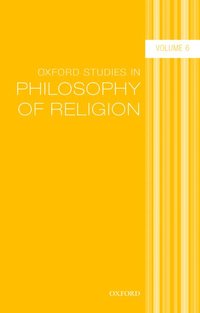 bokomslag Oxford Studies in Philosophy of Religion Volume 6