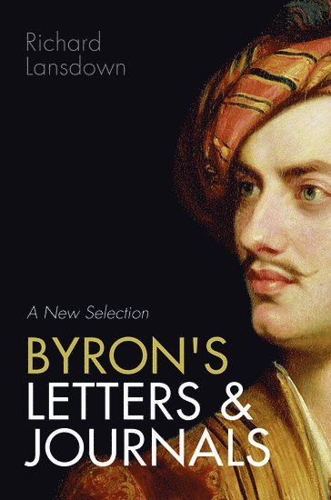 bokomslag Byron's Letters and Journals