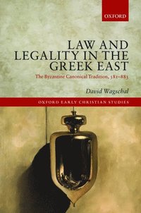 bokomslag Law and Legality in the Greek East