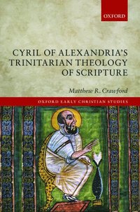 bokomslag Cyril of Alexandria's Trinitarian Theology of Scripture
