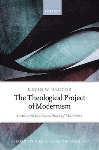 bokomslag The Theological Project of Modernism